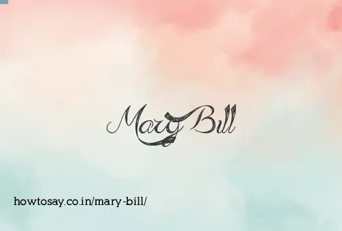 Mary Bill