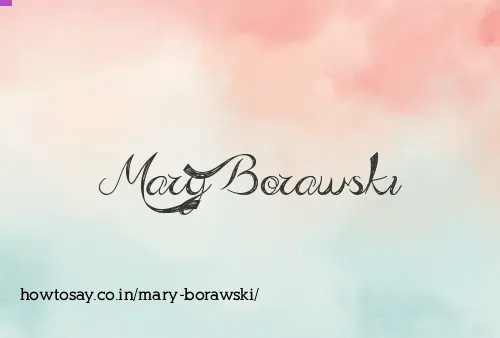 Mary Borawski