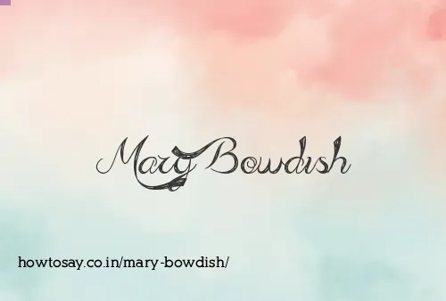 Mary Bowdish