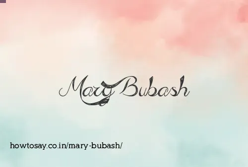 Mary Bubash