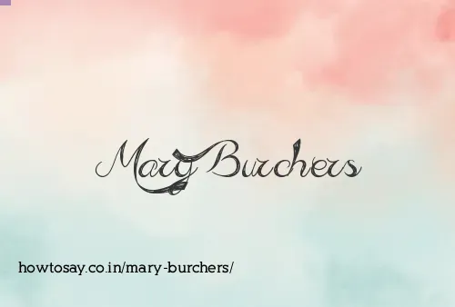Mary Burchers