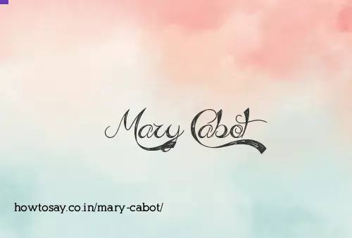 Mary Cabot