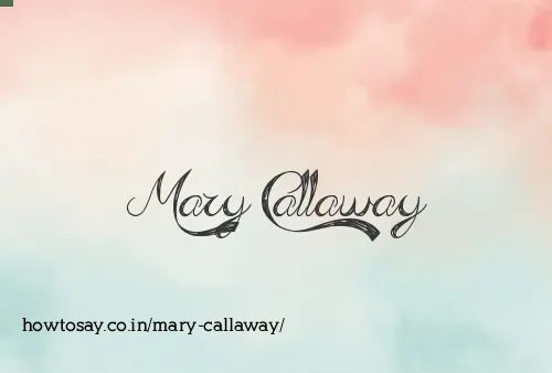 Mary Callaway