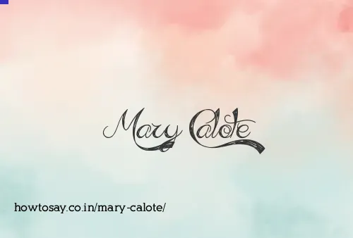 Mary Calote