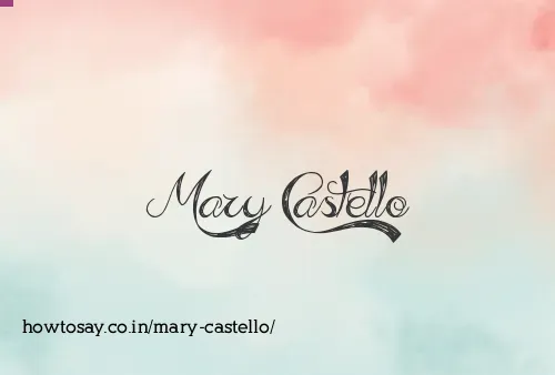 Mary Castello