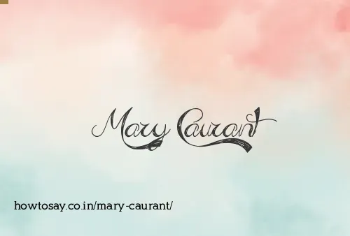 Mary Caurant