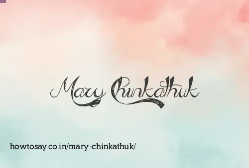 Mary Chinkathuk