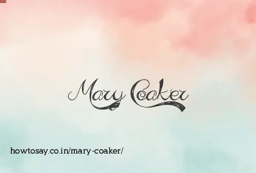 Mary Coaker
