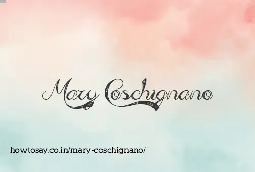 Mary Coschignano
