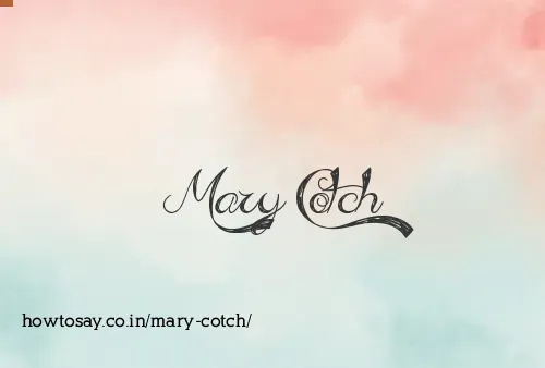 Mary Cotch