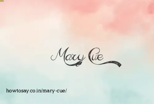Mary Cue