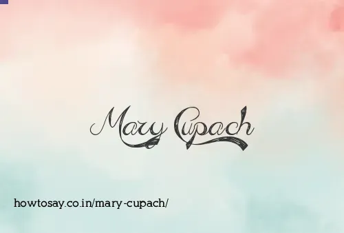 Mary Cupach