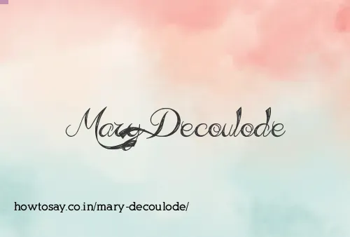 Mary Decoulode