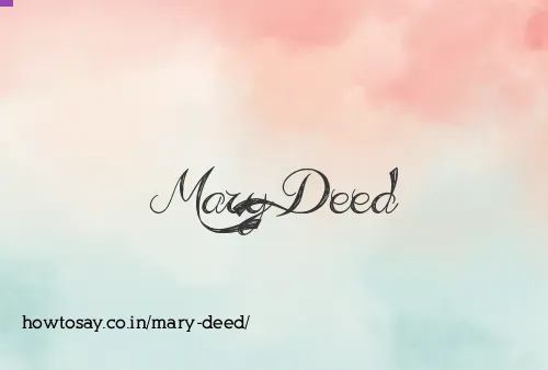 Mary Deed