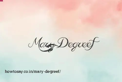 Mary Degreef