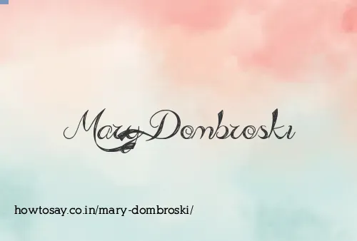 Mary Dombroski