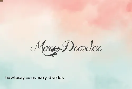 Mary Draxler