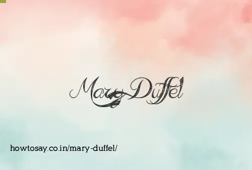 Mary Duffel