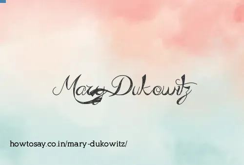 Mary Dukowitz