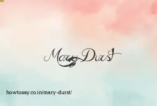 Mary Durst
