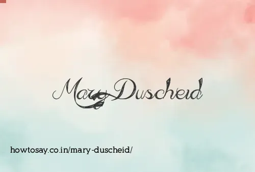 Mary Duscheid