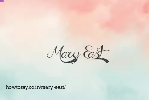 Mary East