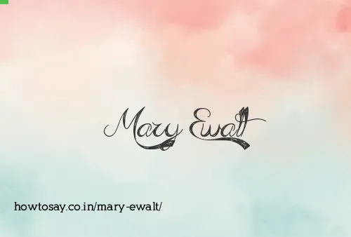 Mary Ewalt