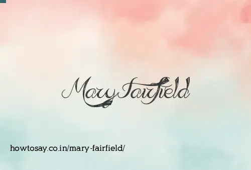Mary Fairfield