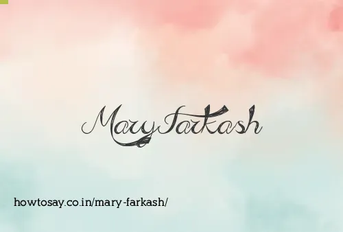 Mary Farkash