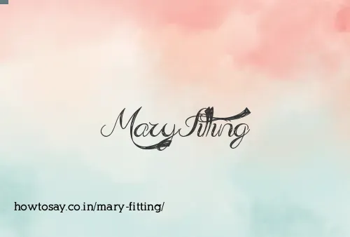 Mary Fitting