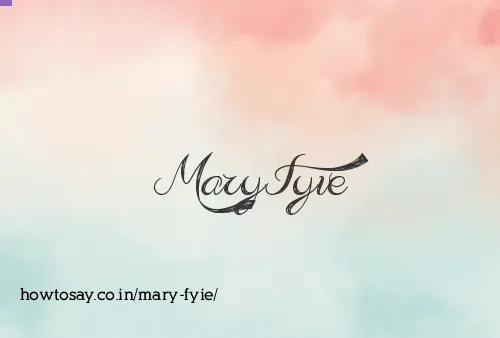 Mary Fyie