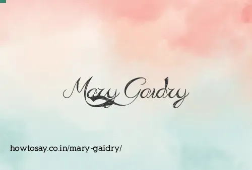 Mary Gaidry