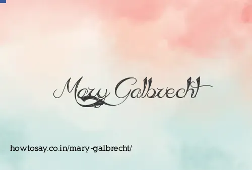 Mary Galbrecht