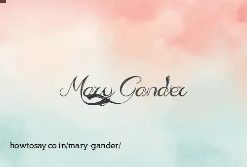 Mary Gander
