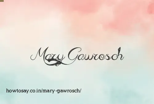 Mary Gawrosch