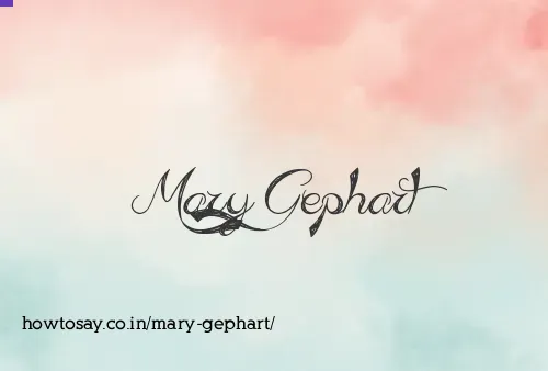 Mary Gephart