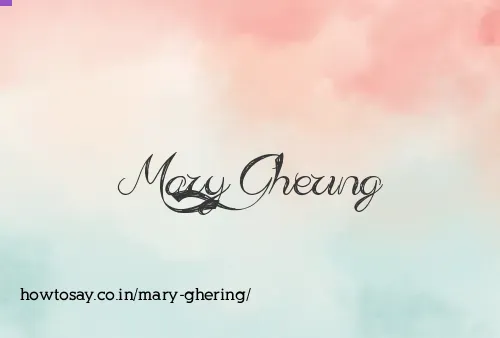 Mary Ghering