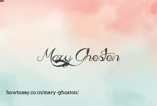 Mary Ghoston