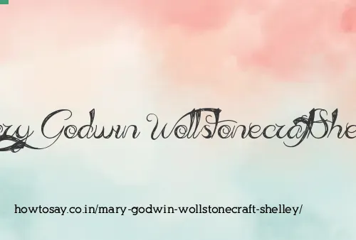 Mary Godwin Wollstonecraft Shelley