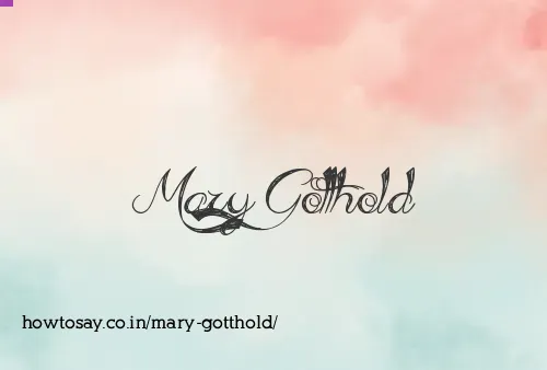 Mary Gotthold