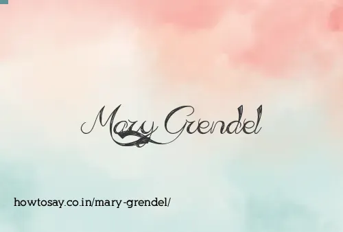 Mary Grendel