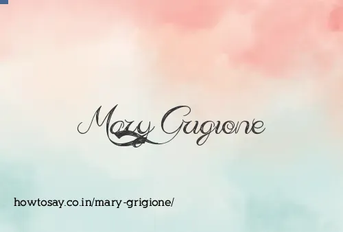 Mary Grigione
