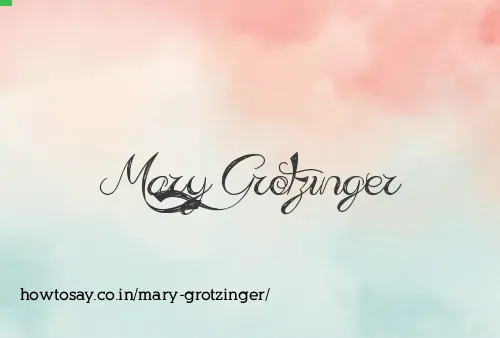 Mary Grotzinger