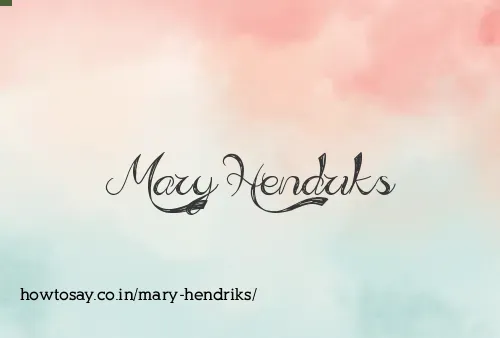 Mary Hendriks