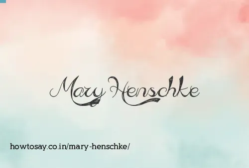Mary Henschke