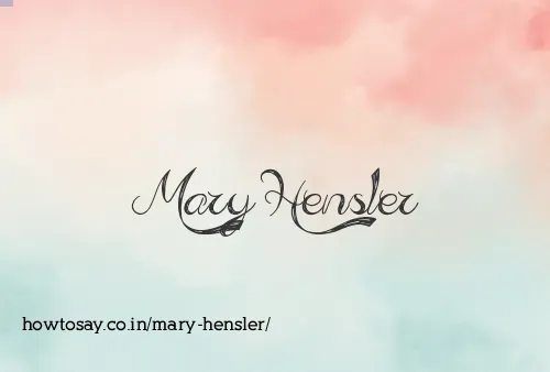 Mary Hensler