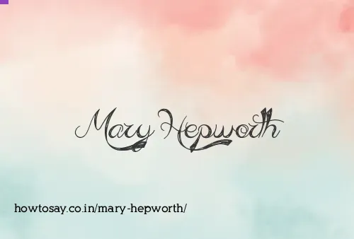 Mary Hepworth