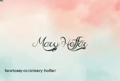 Mary Hoffar
