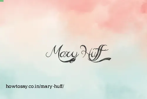 Mary Huff