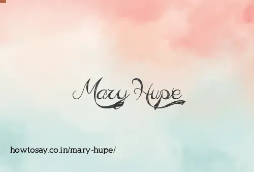 Mary Hupe